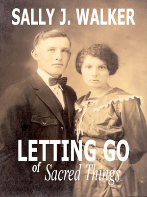 cover image of Letting Go of Sacred Things